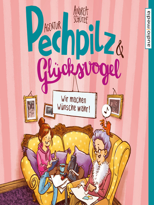 Title details for Agentur Pechpilz und Glücksvogel by Andrea Schütze - Available